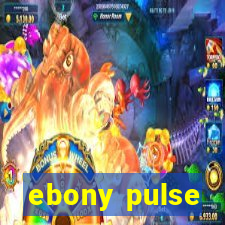 ebony pulse